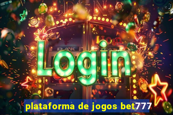 plataforma de jogos bet777